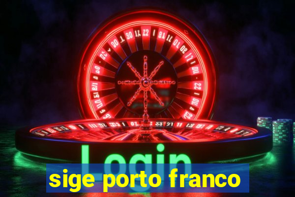 sige porto franco